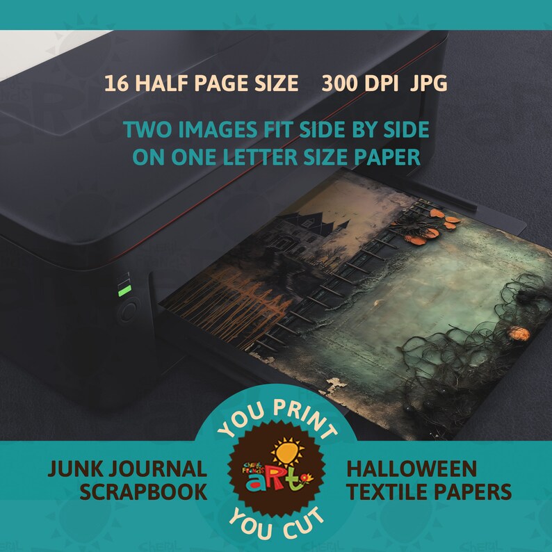 May include: A printer with a sheet of paper in the tray. The paper has a dark green and brown background with a house and trees. The text on the paper reads "You Print Art You Cut". The text on the printer reads "16 Half Page Size 300 DPI JPG Two Images Fit Side By Side On One Letter Size Paper Junk Journal Scrapbook Halloween Textile Papers".