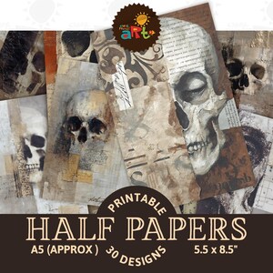 May include: A collection of printable half papers featuring 30 designs with skull illustrations, vintage script, and abstract patterns in shades of brown, cream, and black. The text on the image reads Printable Half Papers A5 Approx 5.5 x 8.5.