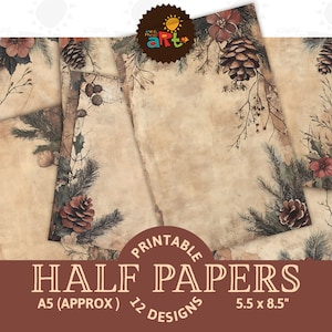 Może przedstawiać: Drukowane połówki papieru z 12 wzorami w stylu vintage i rustykalnym. Każdy arkusz ma brązowe tło z obramowaniem z gałęzi sosnowych, szyszek i czerwonych kwiatów. Tekst "PRINTABLE HALF PAPERS" jest w kolorze brązowym na czerwonym tle. Tekst "A5 (APPROX) 12 DESIGNS 5.5 x 8.5" jest również zawarty.