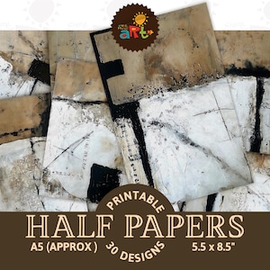 May include: An abstract art print featuring a collage of textured paper in shades of white, beige, and black. The design includes handwritten text and geometric shapes. The image includes the text "PRINTABLE HALF PAPERS A5 (APPROX) 30 DESIGNS 5.5 x 8.5".