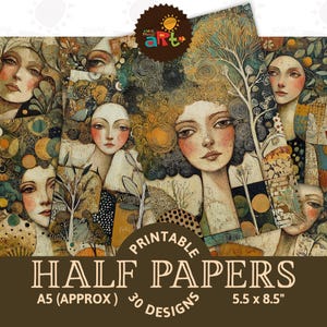 May include: A collection of printable half papers featuring artistic portraits of women with floral and abstract backgrounds. The papers are approximately 5.5 x 8.5 inches and include 30 designs. The image has a brown background with the text "PRINTABLE HALF PAPERS".