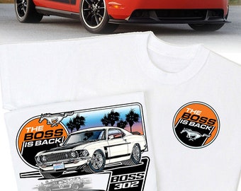 Mustang The Boss Is Back wit T-shirt - HS #043 Ford Pony Cobra 1969 1970 2012 2013 Boss 302
