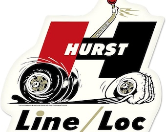 Hurst Line Loc Floor Shift Large Vintage Metal Sign - BBT-023 - Shifter Gasser Camaro Mopar GTO SS Amx Mustang Rat Hot Rod