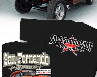Solo Speed Shop 1957 Chevrolet Vintage Gasser T-Shirt - HS #024 San Fernando Dragstrip Raceway