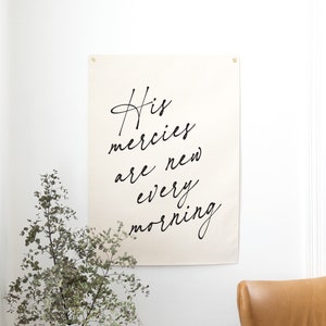 His Mercies Are New Every Morning | Fabric Wall Hanging | Christian Wall Art | Inspirational Art | Living Room Decor | Office Decor