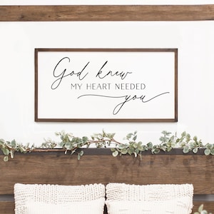 master bedroom sign | God knew my heart needed you sign | bedroom sign | wood sign wall decor | bedroom wall decor