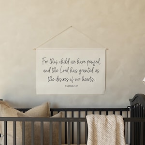 For This Child We Have Prayed | Nursery Wall Decor | 1 Samuel 1:27 |  Fabric Wall Hanging | Canvas Art | Baby Room Decor