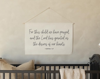 For This Child We Have Prayed | Nursery Wall Decor | 1 Samuel 1:27 |  Fabric Wall Hanging | Canvas Art | Baby Room Decor