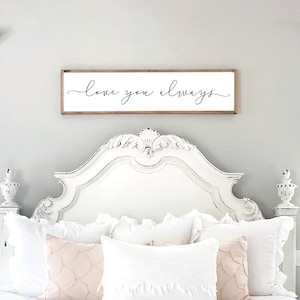 bedroom decor | love you always sign | wood signs | signs for above bed | engagement gift | wedding gift