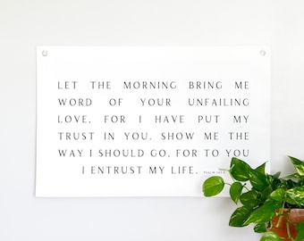 Let the morning flag | scripture wall decor | canvas flag | Bible verse sign | Psalm 143:8 | scripture wall art