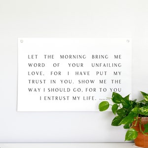 Let the morning flag | scripture wall decor | canvas flag | Bible verse sign | Psalm 143:8 | scripture wall art