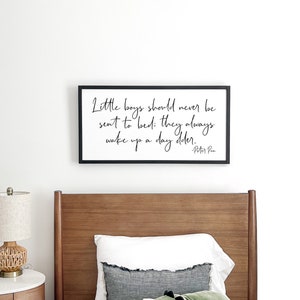 peter pan nursery | little boys should never be sent to bed | peter pan quote | boys room wall decor | boys room sign | D1