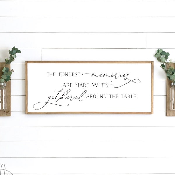 dining room sign | the fondest memories sign | dining room wall decor | sign for kitchen | farmhouse wall decor | kitchen sign | gather sign
