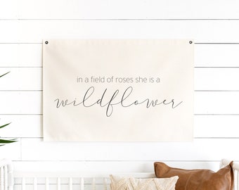 In A Field Of Roses She Is A Wildflower | Canvas Flag Decor | Baby Room Wall Decor | Girl Nursery Sign | Boho Nursery Wall Art | D2