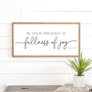 scripture sign | In your presence is fullness of joy sign | Psalm 16:11 | wood sign | scripture wall art | Bible verse sign