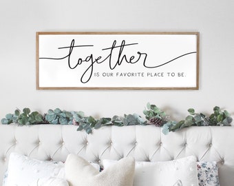 together is our favorite place to be sign | master bedroom wall decor | master bedroom signs | sign for master bedroom | together sign | D2