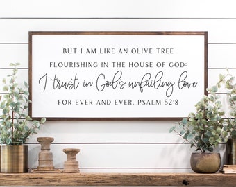 Bible verse sign | but I am like an olive tree sign | psalm 52:8 | scripture wall decor | sign for living room | scripture wood sign