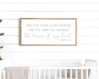 for this child I have prayed sign | nursery room decor | nursery sign | wood sign | crib sign | sign above crib | 1 Samuel 1:27