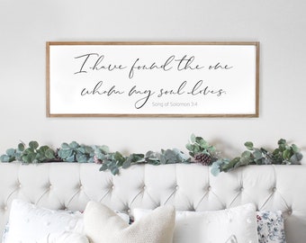 bedroom wall decor | I have found the one whom my soul loves | master bedroom sign | wood sign | bedroom sign | Song of Solomon 3:4 | D1