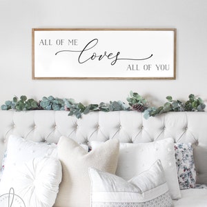 bedroom sign | all of me loves all of you sign | bedroom wall decor | bedroom wall art | wood signs | sign for bedroom | D2