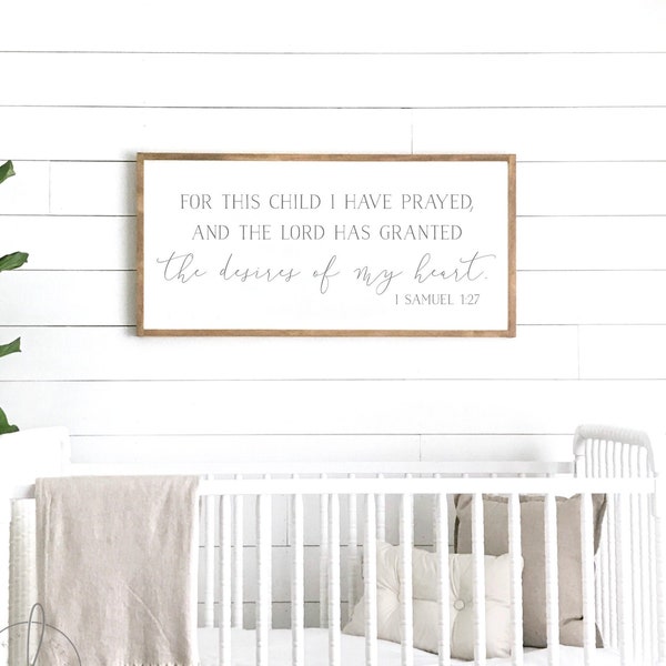 for this child I have prayed sign | nursery room decor | nursery sign | wood sign | crib sign | sign above crib | 1 Samuel 1:27