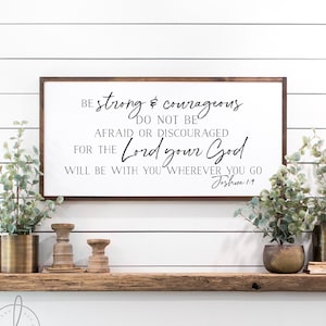 scripture wall decor | Be strong and courageous sign | living room decor| bible verse sign | Joshua 1:9 | bible verse sign