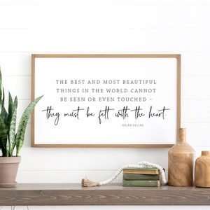 Inspirational sign | the best and most beautiful sign | Helen Keller quote | wood sign | inspirational wall art | wooden framed sign