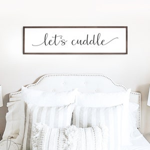 Let&#39;s cuddle sign | sign for above bed | master bedroom wall decor | large bedroom sign | bedroom wood signs | D2