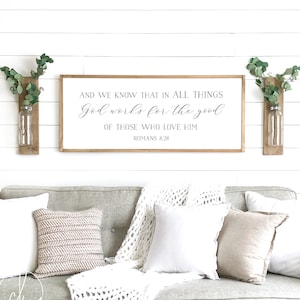 And we know that in all things God works for the good | bible verse sign | scripture wall art | Romans 8:28 sign | scripture wall decor