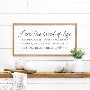 kitchen sign | I am the bread of life sign | dining room wall decor | scripture sign | farmhouse kitchen decor