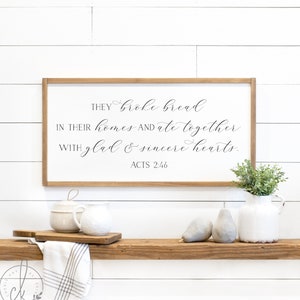 Acts 2:46 sign | they broke bread sign | dining room wall decor | sign for kitchen | farmhouse wall decor | kitchen wood sign | D2