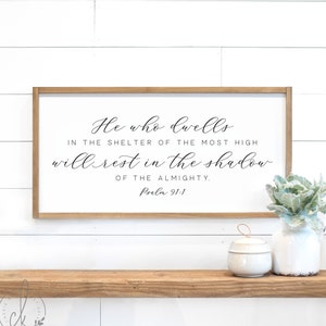 scripture sign | He who dwells in the shelter sign | Psalm 91:1 | wood sign | scripture wall art | Bible verse sign
