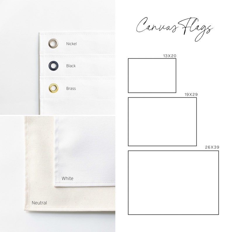 Op de afbeelding: Canvas vlaggen in drie maten: 13x20 inch, 19x29 inch en 26x39 inch. De vlaggen worden getoond op een witte achtergrond met zwarte contouren. De afbeelding toont ook een close-up van het canvasmateriaal met verschillende kleuren oogjes: nikkel, zwart en messing.
