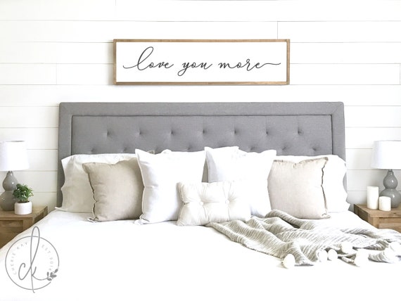 Love You More Sign Bedroom Wall Decor Master Bedroom Decor Wood Framed Sign Bedroom Wall Art Master Bedroom Sign