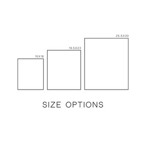 May include: A diagram showing three different size options for a product. The sizes are 15 x 18 inches, 19.5 x 23 inches, and 25.5 x 30 inches. The text "SIZE OPTIONS" is below the diagram.