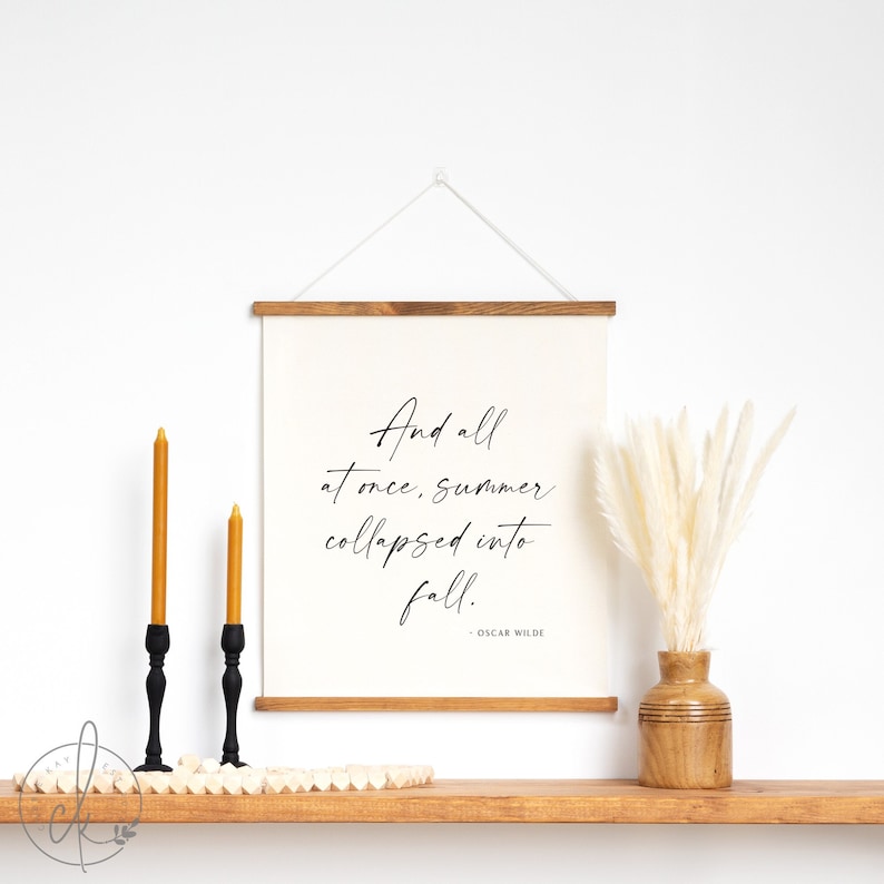 And All At Once, Summer Collapsed Into Fall | Fabric Wall Hanging | Living Room Wall Decor | Fall Wall Decor