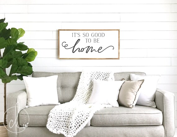It S So Good To Be Home Sign Living Room Wall Decor Etsy