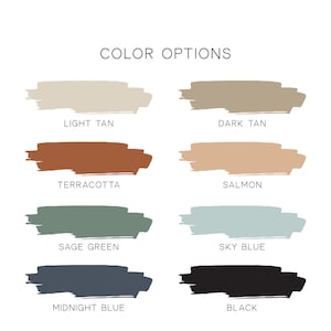 May include: A color chart titled COLOR OPTIONS featuring eight horizontal brush strokes in light tan, dark tan, terracotta, salmon, sage green, sky blue, midnight blue, and black, each labeled with its corresponding color name in capital letters.