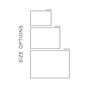 May include: Three different size options for a print, with measurements in inches. The smallest size is 13 inches by 20 inches, the middle size is 19 inches by 29 inches, and the largest size is 26 inches by 39 inches.