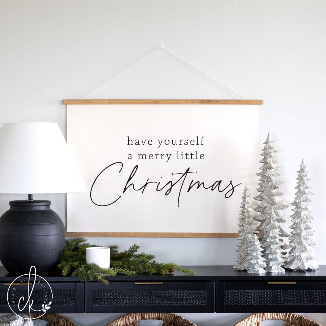 Have Yourself A Merry Little Christmas Wall Hanging Christmas Wall