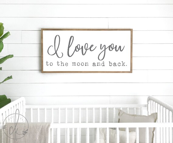 I Love You To The Moon And Back Sign Nursery Room Decor Etsy