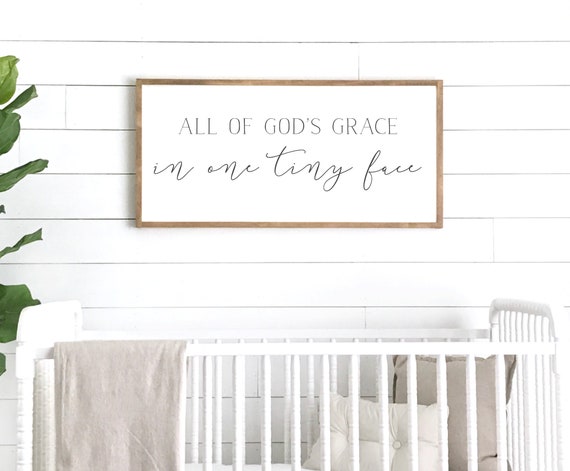 Baby Sign All of Gods Grace in One Tiny Face Religious Baby Quote Sign Nursery Wood Kids Sign 8x12 inch Wall Art Rustic