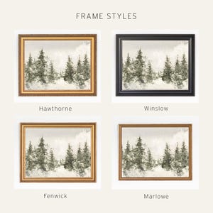May include: A display of four framed landscape prints titled FRAME STYLES. Each print features a watercolor-style forest scene with evergreen trees. The frames are labeled Hawthorne, Winslow, Fenwick, and Marlowe, showing different border designs.