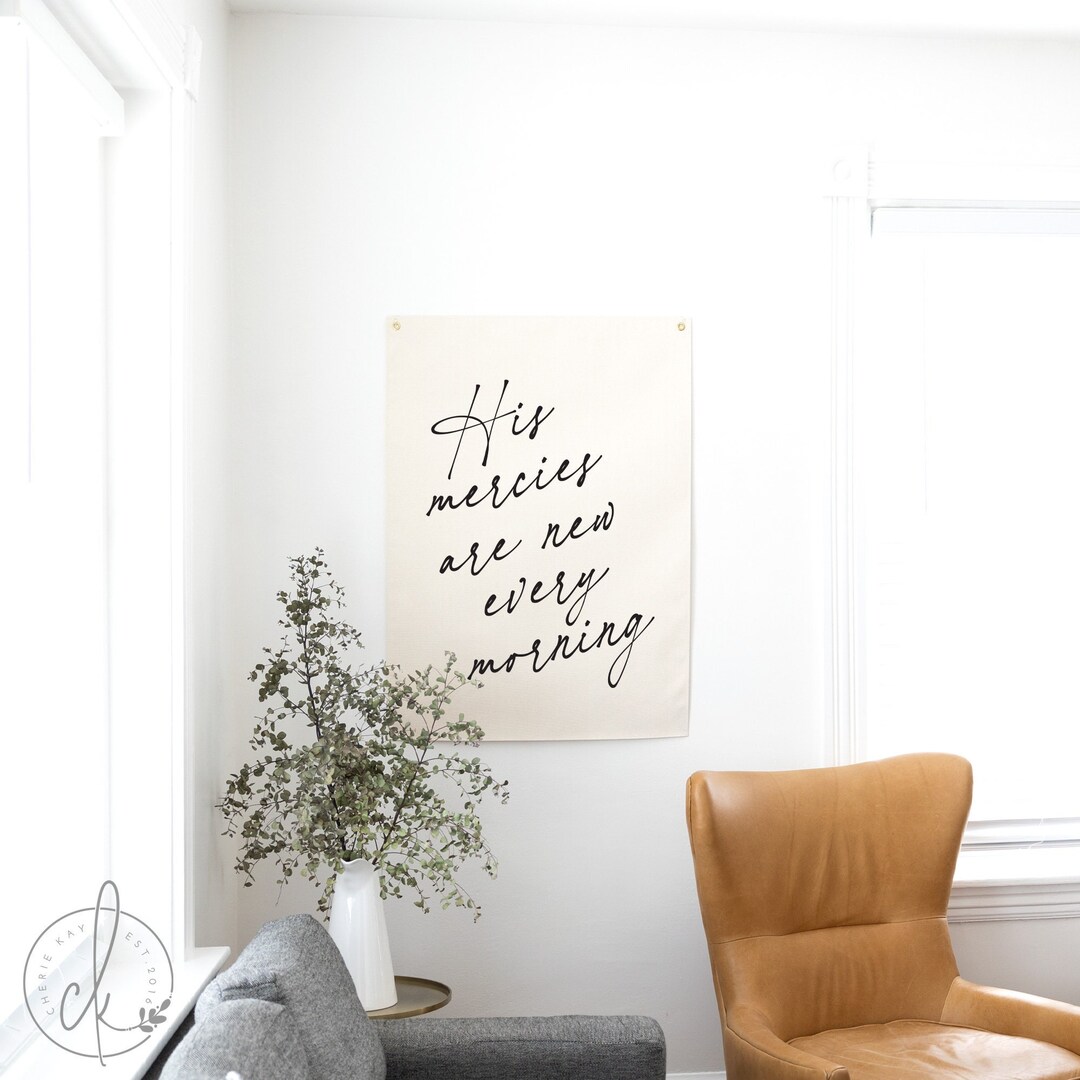 His Mercies Are New Every Morning | Fabric Wall Hanging | Christian Wall Art | Inspirational Art | Living Room Decor | Office Decor - 27 x 38 (shown) inches, neutral / black