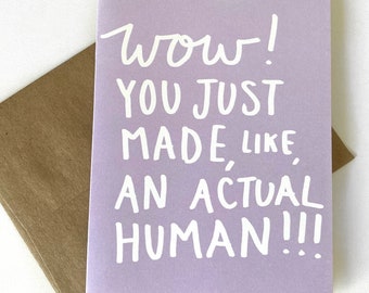 Wow You Just Made, Like, An Actual Human Card - Baby Card - Expecting Card - Pregnancy Card - Baby Shower Card