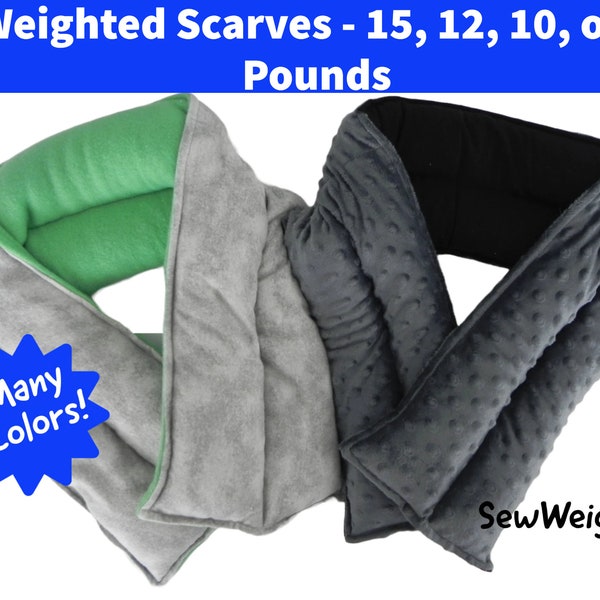 Weighted Scarf / 15, 12, 10, 8, 6, 4 Pounds / Weighted Neck Wrap /Weighted Shoulder Wrap / Sensory Weighted Scarf / Sensory Items for Adults