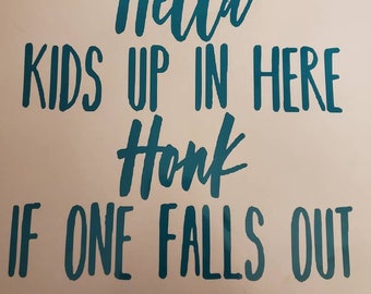 Hella kids up in here decal
