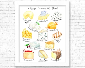 Cheese Around the World/ Fine Art Print/ Food Poster/ Kitchen Wall Art/ Kitchen Decor/ Gift for Foodies/ Gift for a foodie