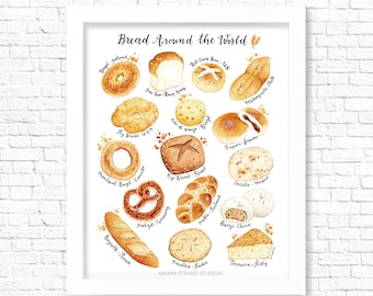 Bread Around the World/ Fine Art Print/ Food Poster/ Kitchen Wall Art/ Kitchen Decor/ Gift for Foodies/ Gift for a foodie