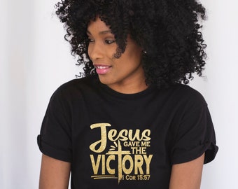 Jesus Gave Me the Victory Graphic T-shirt | Faith T-shirt, Christian T-shirt, Religious T-shirt,Faith Shirt, Bible Verse Shirt
